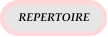 REPERTOIRE